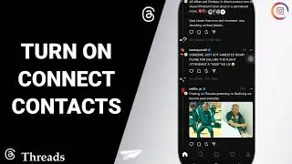 How To Turn On Connect Contacts On Threads App