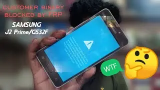 Custom Binary Blocked By FRP Samsung J2 Prime (SM-G532F) J7 Prime-J2-J5 Prime,S7,S8,A8,C5 in Bangla