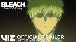 Official Trailer #1 | Subs in 6 Languages | BLEACH:Thousand-Year Blood War Part 2 -The Separation PV