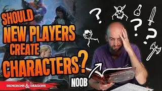 Is this a BAD IDEA?  (Character Creation for New D&D Players)