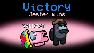 AMONG US but we drag Wildcat to a jester win