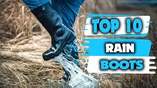 Best Rain Boots - Top 10 Most Comfortable Rain Boots