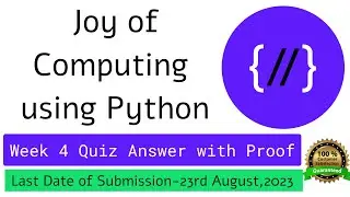 NPTEL The Joy of Computing using Python  week 4 quiz assignment answers with proof of each answer