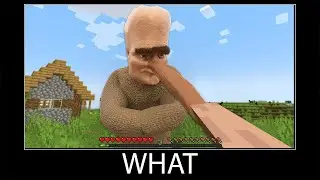 Minecraft wait what meme part 216 realistic minecraft Villager