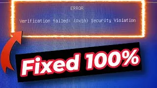 Verification failed : Error Code 0x1A security violation fixed 💯👍