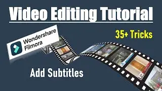 WonderShare Filmora Video Editing Tutorials: Add Subtitles