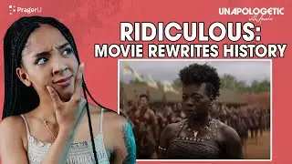 RIDICULOUS: The Woman King Movie Rewrites History