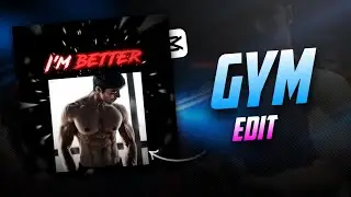 I'M BETTER GYM REELS EDIT🔥 - (For Beginners)