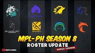 MPL-PH SEASON 8 TEAM ROSTERS (Blacklist,Omega,Bren,NXP Evos,Onic PH,TNC,Echo,RSG PH)