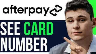 HOW TO SEE YOUR AFTERPAY CARD NUMBER 2024! (FULL GUIDE)
