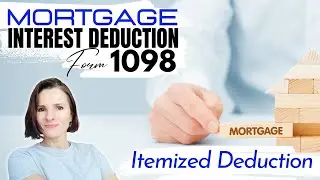 Home Mortgage Interest Deduction ||Tax Form 1098