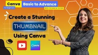 Create an Attractive Thumbnail | Channel Artwork | Canva for Beginners | The Digital Tutors