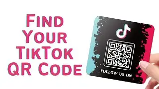 How To Find QR Code TikTok