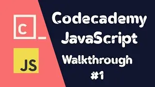 Codecademy JavaScript - (Introduction , Variables) - Walkthrough #1