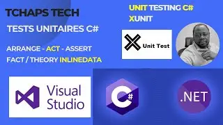 Tests Unitaires avec C# xUnit Introduction, Arrange, Act, Assert,