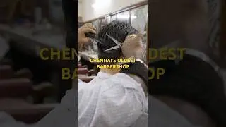 $2 haircut at Chennai’s oldest barbershop 🇮🇳