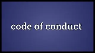 Code of conduct Meaning