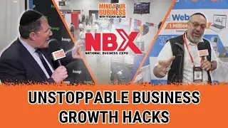 Unstoppable Business Growth Hacks from Business Leaders | NBX 2024 Insights