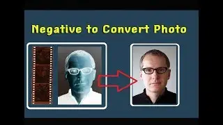 How to Negative to Convert Color Photo in Photoshop [7 0, CS5, CS6, CS8, CS9]