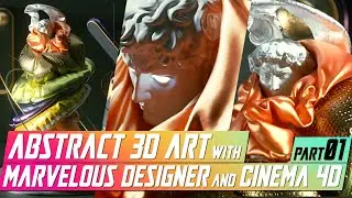 Abstract 3D Art with Marvelous Designer and Cinema 4D