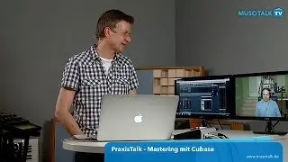 PraxisTalk: Mastering mit Cubase