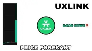 UXLINK TOKEN TO SKYROCKET IN 2024‼️ UXLINK PRICE FORECAST❗ UPBIT ANNOUNCES MARKET SUPPORT FOR UXLINK