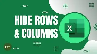 How to Hide Rows and Columns in Excel | Excel Tutorials No 30