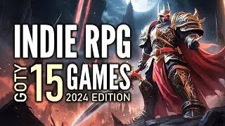 Top 15 Best NEW Indie RPG Games of The Year of 2024 | GOTY 2024 Edition