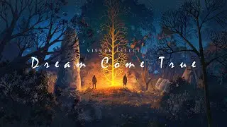 Visual Effect - Dream Come True