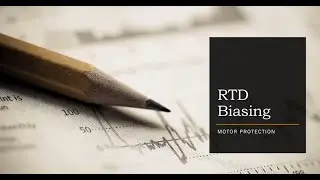 Motor Protection What is RTD biasing