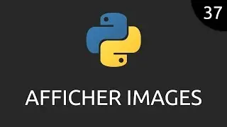 Python #37 - afficher images