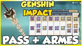 MEILLEURE ARME ? PASS RENTABLE ? ► GENSHIN IMPACT