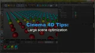 Cinema 4D tips: Project Optimization