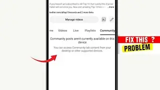 FIX Community posts aren't currently available on this device Problem