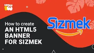 How to create an HTML5 banner for Sizmek in BannerBoo