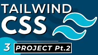 Tailwind CSS Project | TailwindCSS Tutorial