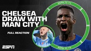 FULL REACTION to Chelseas draw with Man City: Its EVERYTHING they needed! - Shaka Hislop | ESPN FC