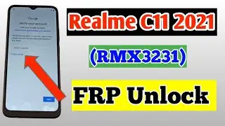 Realme C11 2021 Frp Unlock | Realme RMX3231 Gmail Bypass