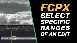 Final Cut Pro X: Precise Timeline Range Selection in Seconds & Frames (Update in Description)