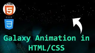 Galaxy animation | HTML | CSS