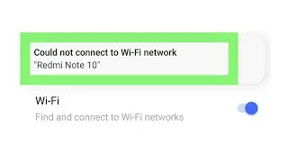 Could Not Connect To Wi-Fi Network Problem in Android ?