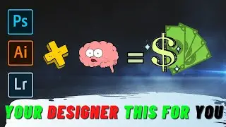 Make Money As A Graphic Designer | You are Designer This Video For You