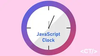 JavaScript Clock Tutorial (20 Min)