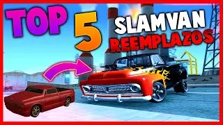 Top 5 Reemplazo (Slamvan) Para GTA San Andreas y SAMP 2023