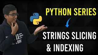 String Indexing & String Slicing in Python - How to parse Strings - Python Strings Ultimate Tutorial