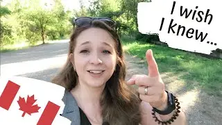 Things I wish I knew before moving to Canada | Immigrating to Canada