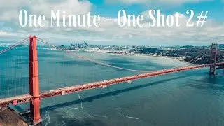 One Minute - One Shot #2  🚁 Golden Gate Bridge - San Francisco - California - USA - 4K