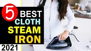 Best Steam Iron 2021 🏆 5 Best Steam Iron for Clothes Review