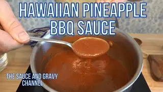 Hawaiian Pineapple BBQ Sauce | Hawaiian Barbecue Sauce | Homemade BBQ Sauce | Pineapple BBQ Sauce