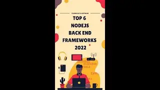 Top 6 Nodejs back-end frameworks 2022